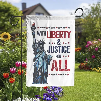Statue Of Liberty With Liberty & Justice For All Patriotic Independence Day Flag Vertical Garden Flag