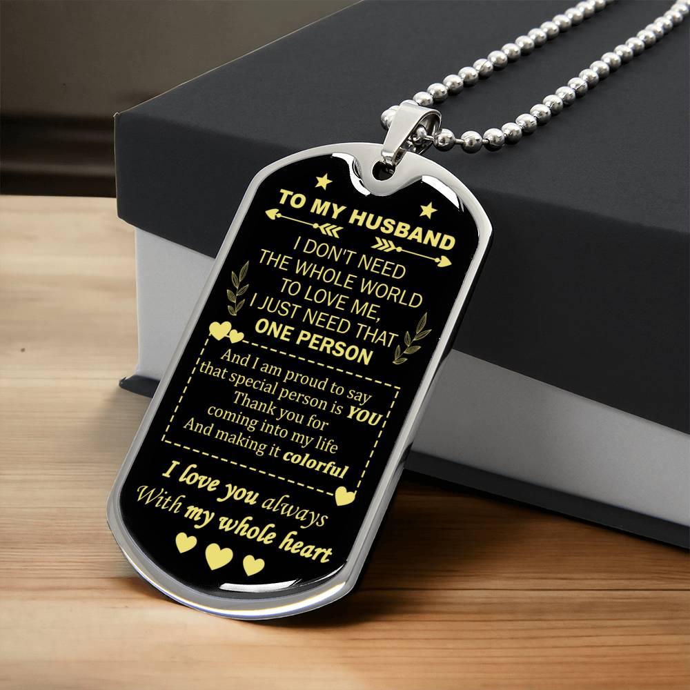 Gift For Husband - The Whole World - Dog Tag - Army Tag Necklace, Dog Tag