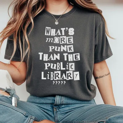Whatas More Punk Than The Public Library T-Shirt Intellectual Rebel T-Shirt Outfit Idea