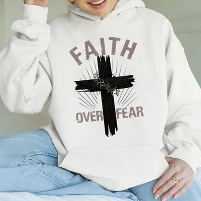 Faith Over Fear Hoodie Bold Cross Design With Barbed Wire Motivational Quote Classic Fit Casual Streetwear