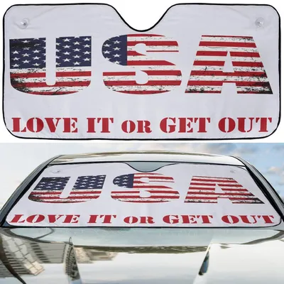 Bold Patriotic Usa Auto Sun Shade – “Love It Or Get Out” Design Car Sunshade