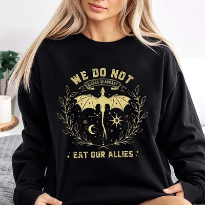 We Do Not Eat Our Allies Bella Canvas Sweatshirt Basgiath War College Sweatshirt Fourth Wing Sweatshirt Dragon Rider Sweatshirt Gift For Women