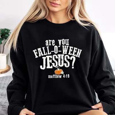 Are You Fall O Ween Jesus Sweatshirt, Christian Halloween, Pumpkin Fall Sweatshirt For Women And Men, Cozy Autumn Faith Based