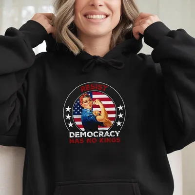 Democracy Has No Kings Hoodie, No Kings Protest Hoodie, 18th October Resist Hoodie, Patriotic Gift, Unisex Cotton Graphic Tops
