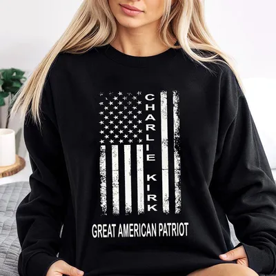 Charlie Kirk Great American Patriot Sweatshirt Sweatshirt Sweatshirt Memorial Tribute Sweatshirt With Us Flag Graphic Pray For Charlie