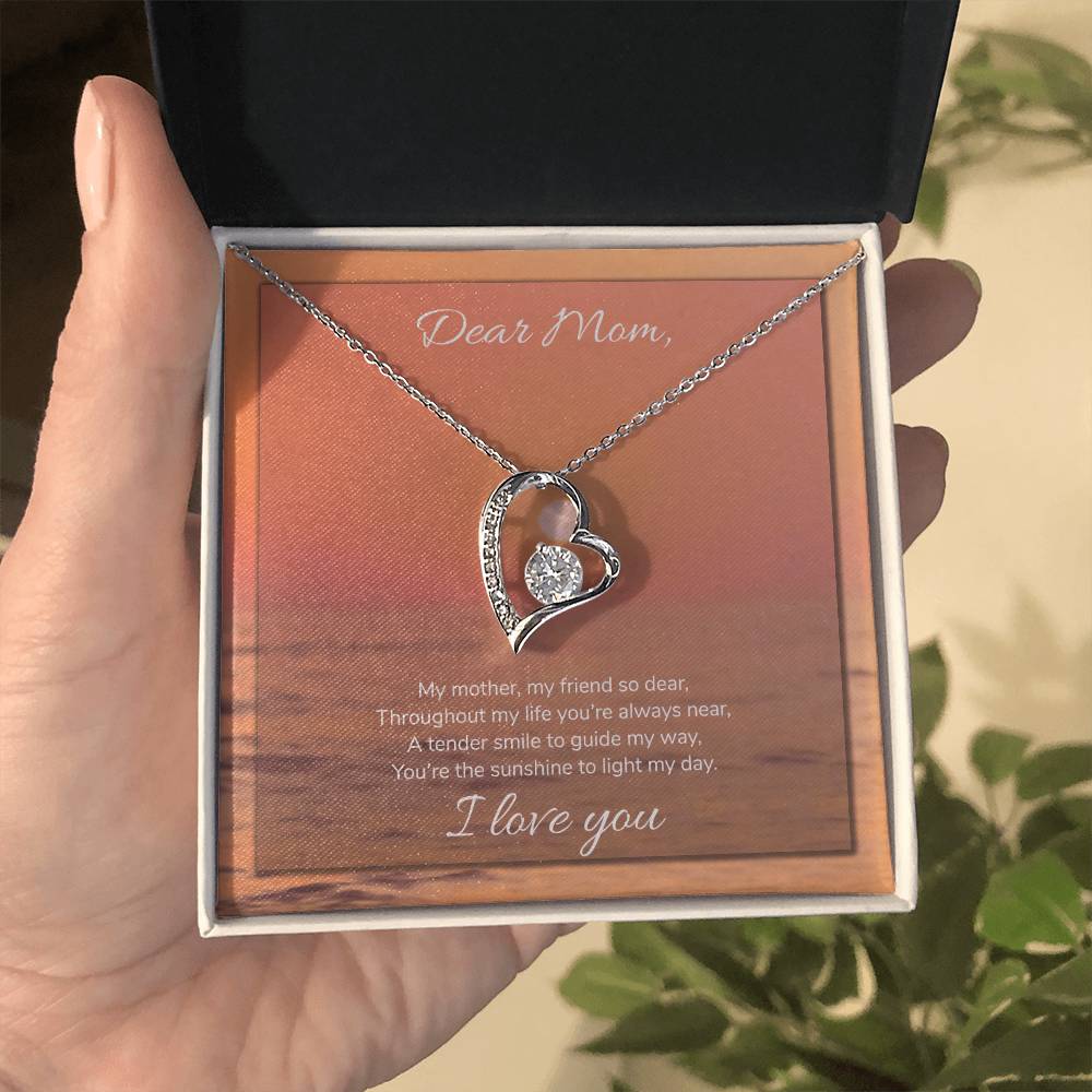My Mother, My Friend, My Sunshine to Light my Day - Forever Love Necklace