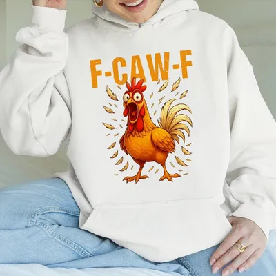 F-Caw-F Funny Chicken Humor Quote Rooster Meme Hoodie
