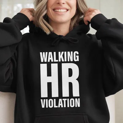 Walking Hr Violation Hoodie Stylish Hr Walking Violation Hoodie Funny Work Hoodie Human Resources Officer Hoodie Gift Hoodie
