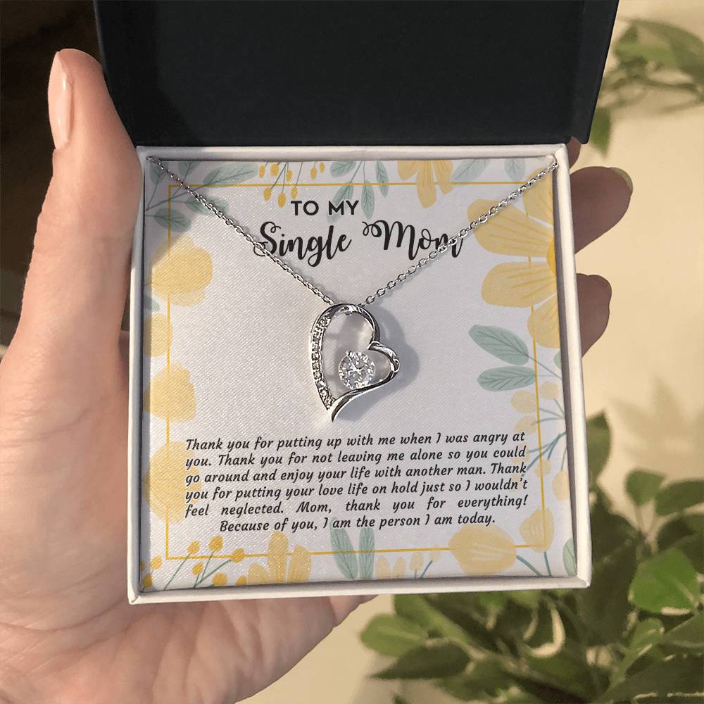 Single Mom - Thank You For Not Leaving Me Alone - Forever Love Necklace
