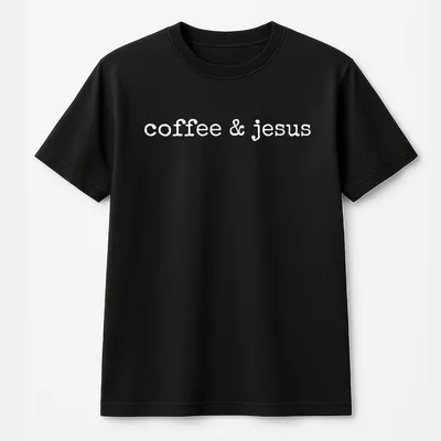 Coffee And Jesus T-Shirt,Christian Graphic T-Shirt,Faith And Caffeine T-Shirt,Bible Verse Inspired