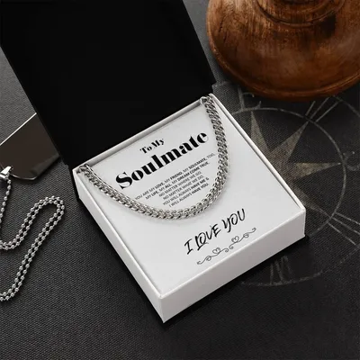 To My Soulmate - Dream Come True - Cuban Link Chain - Necklace