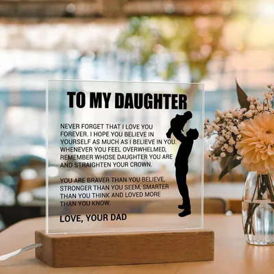 To My Daughter - You Light Up My World - From Dad - Acrylic Square Plaque