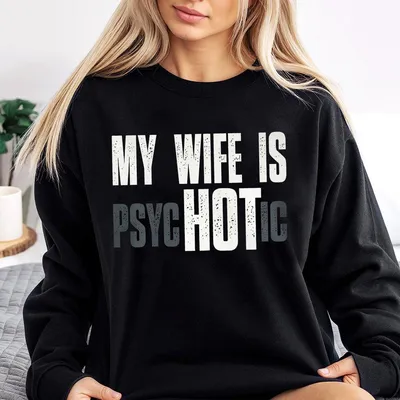 My Wife Is Hot Sweatshirt Funny Husband And Wife Sweatshirt For Men Husband Sweatshirt Gift For Him Casual Cotton Top Menswear