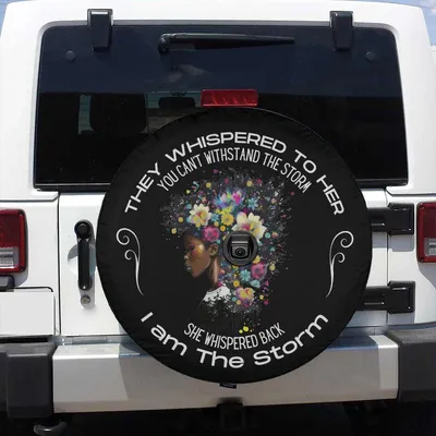 I Am The Storm Spare Tire Cover, Black Woman Floral Empowering Quote, Female Strength Car Wheel Protector Spare Tire Cover