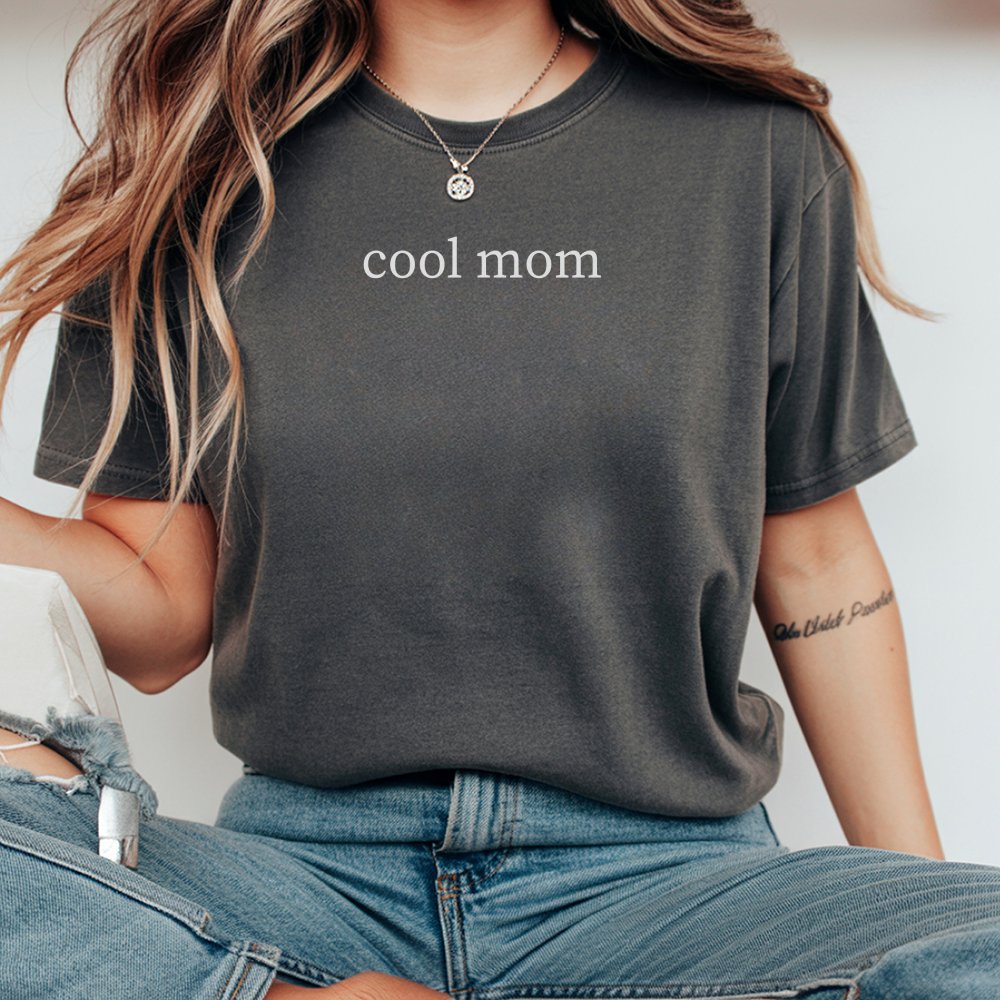 Cool Mom T-Shirt T-Shirt T-Shirt Cool Moms Club T-Shirt Mama Life T-Shirt Mother'S Day T-Shirt Cool Moms For Her