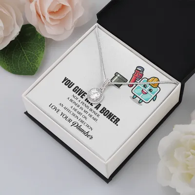 You Give Me A Heart Boner, An Affection Erection, Eternal Hope Necklace, Funny & Sarcastic Love For Her, ♥ Mature gag Plumber's Wife Funny Gift