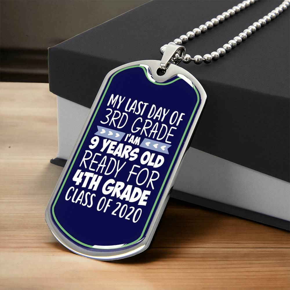 Last Day Of 3Rd Grade, I Am 9 Years Old ,Ready 4Th Grade Dog Tag Nacklace, I Am 9 Years Old, 9 Years Old 4Th Grade Dog Tag Necklace - Army Tag Necklace, Dog Tag