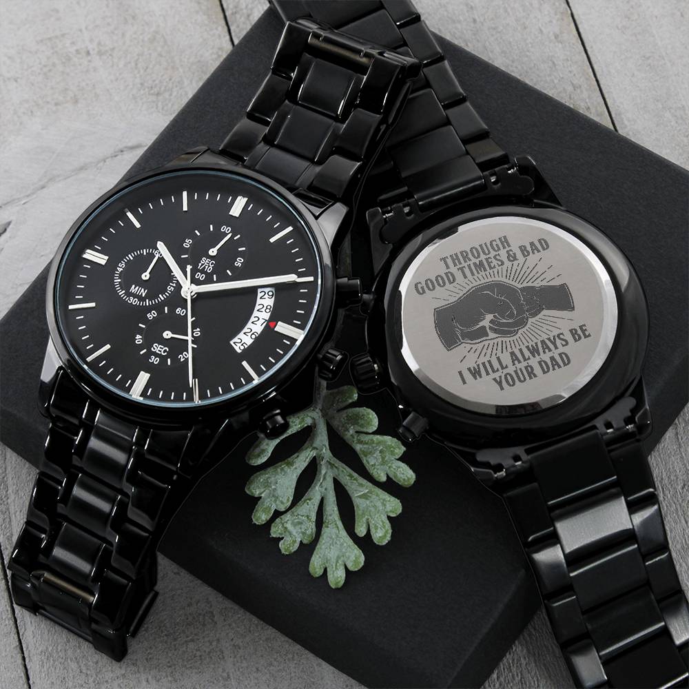 Son - Through Good Times & Bad - Black Chronograph Watch Engraving Chronograph Watch
