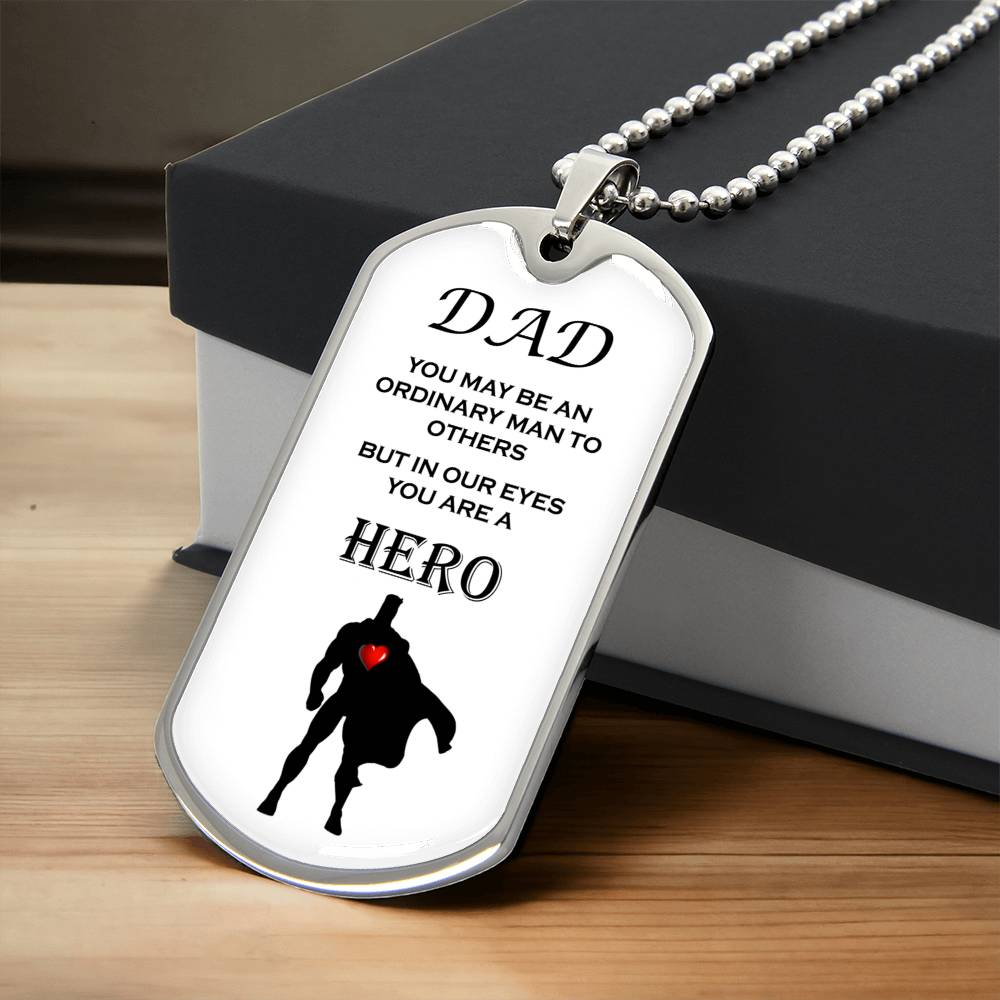 I Have A Hero - Luxury Dog Tag Gift For Dad, Daddy Christmas Gift, Daddy Luxury Dog Tag, Daddy Necklace Jewelry Gift - Army Tag Necklace, Dog Tag