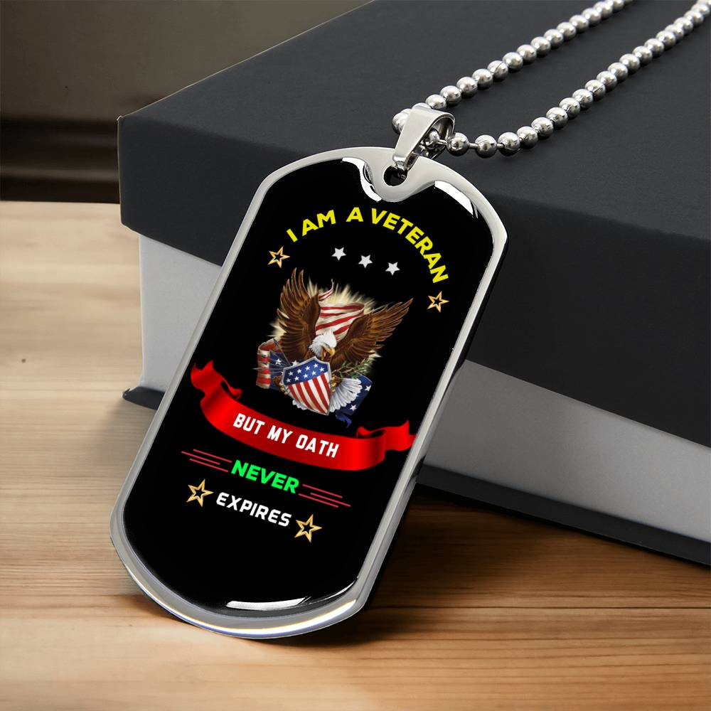 Veterans Day Dog Tag - My Oath Never Expires - Army Tag Necklace, Dog Tag