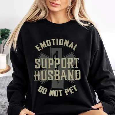 Emotional Support Husband Sweatshirt,Do Not Pet Husband Sweatshirt,Funny Sweatshirt For Husband,Menswear Top
