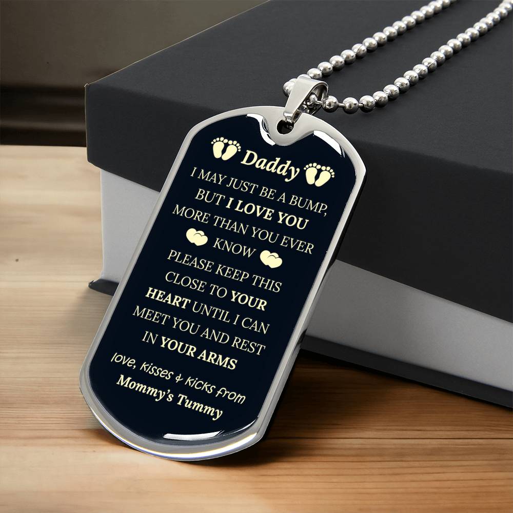 To Daddy - Love, Kisses & Kicks From Mommy's Tummy - Army Tag Necklace, Dog Tag