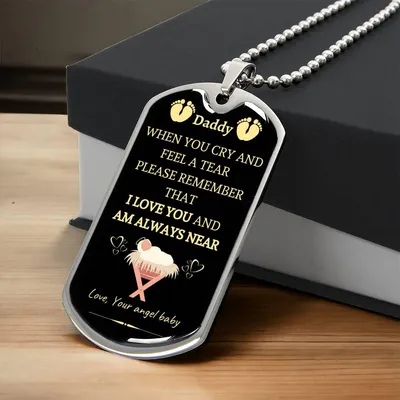 Daddy - I Love You And Am Always Near - Dog Tag Necklace - Army Tag Necklace, Dog Tag