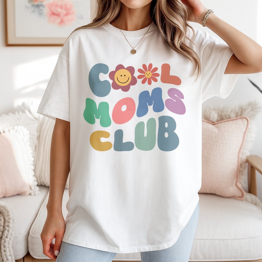 Cool Moms Club T-Shirt Cool Mama T-Shirt Best Mom Ever Mothers Day Funny T-Shirt Mother Birthday Clothing Outfit Gift