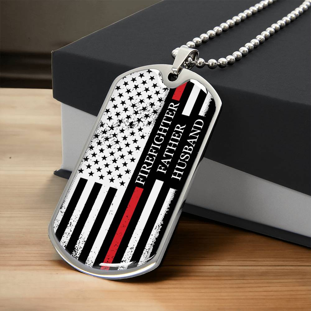 Firefighter Father Husband Dog Tag Chain - Silver Or Gold - Army Tag Necklace, Dog Tag