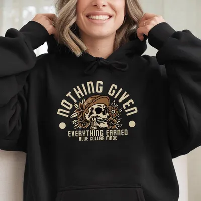 Nothing Given Everything Earned Hoodie, Blue Collar Skull Hoodie, Hard Work Pays Off Graphic Hoodie, Motivational Worker Hoodie, Rustic Workwear Style, Boyfriend Gift
