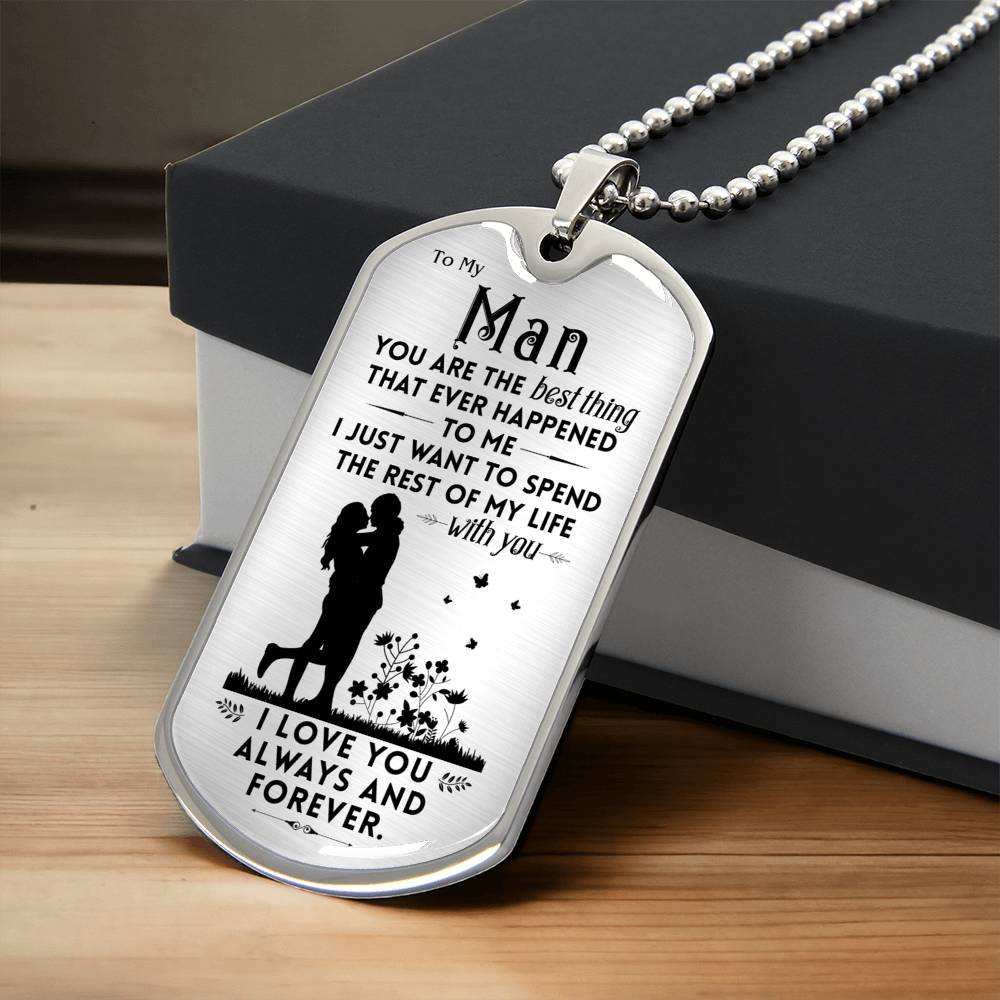 Gift For Your Man - With You - Dog Tag - Army Tag Necklace, Dog Tag