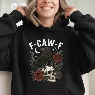 F-Caw-F Hoodie, Halloween Crow Hoodie, Fcawf Raven Hoodie, Offensive Hoodie