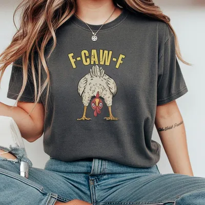 F Caw F Chicken T-Shirt Funny Cartoon Hen Graphic T-Shirt Silly Animal Humor T-Shirt Farm Inspired Novelty Top Hilarious Gift