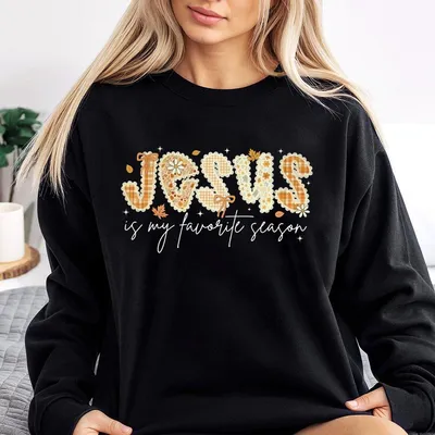 Jesus Is My Favorite Season Sweatshirt Fall Jesus Lace Sweatshirt Fall Faith Sweatshirt Christian Sweatshirt Bible Verse Sweatshirt Thanks