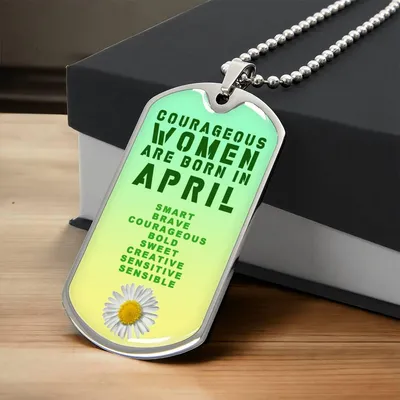 Courageous Women Are Born In April Luxury Necklace With Dog Tag Green - Army Tag Necklace, Dog Tag