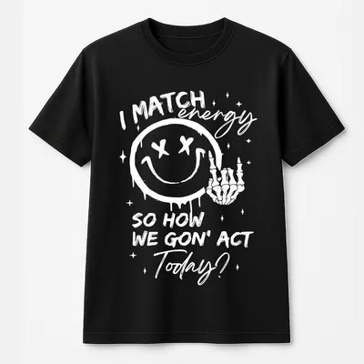 How We Gonna Act Today Printed Gym T-Shirt, Gym T-Shirt, Graphic Gym T-Shirt, Vintage T-Shirt Conton, Gym T-Shirt Women