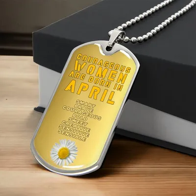 Courageous Women Are Born In April Luxury Necklace With Dog Tag Gold - Army Tag Necklace, Dog Tag