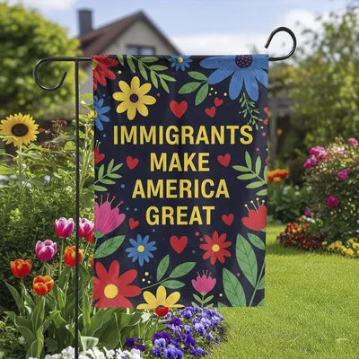Immigrants Make America Great Floral House Flag, Patriotic Garden Flag, Colorful Flowers Design Vertical Garden Flag