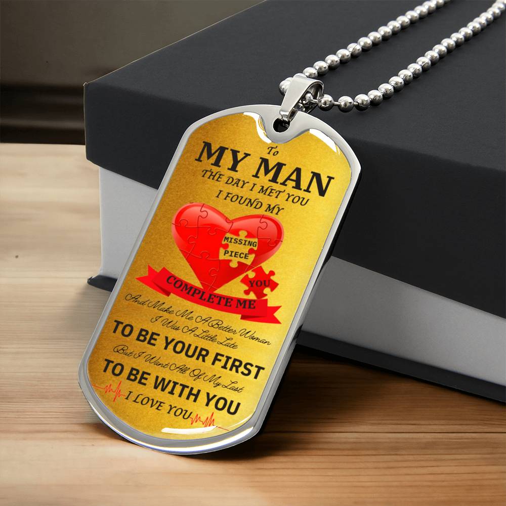 To My Man - I Found My Missing Piece Elegant Dog Tag Necklace - Army Tag Necklace, Dog Tag