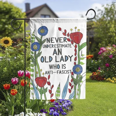 Vertical Garden - Never Underestimate Old Lady Who Is Anti- Fascist F_ck Trump Floral Flag Vertical Garden Flag
