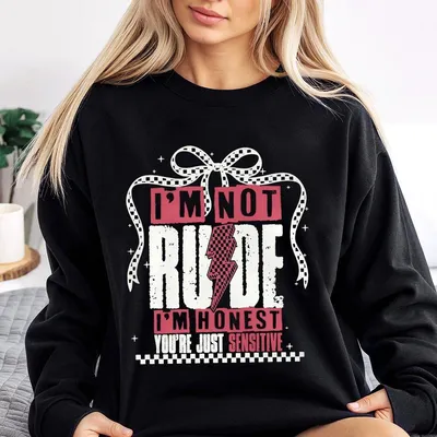 Im Not Rude Snarky Sarcastic Funny Saying Sweatshirt Retro Checkered Coquette Sarcasm Sweatshirt Edgy Sassy Funny Mom Attitude