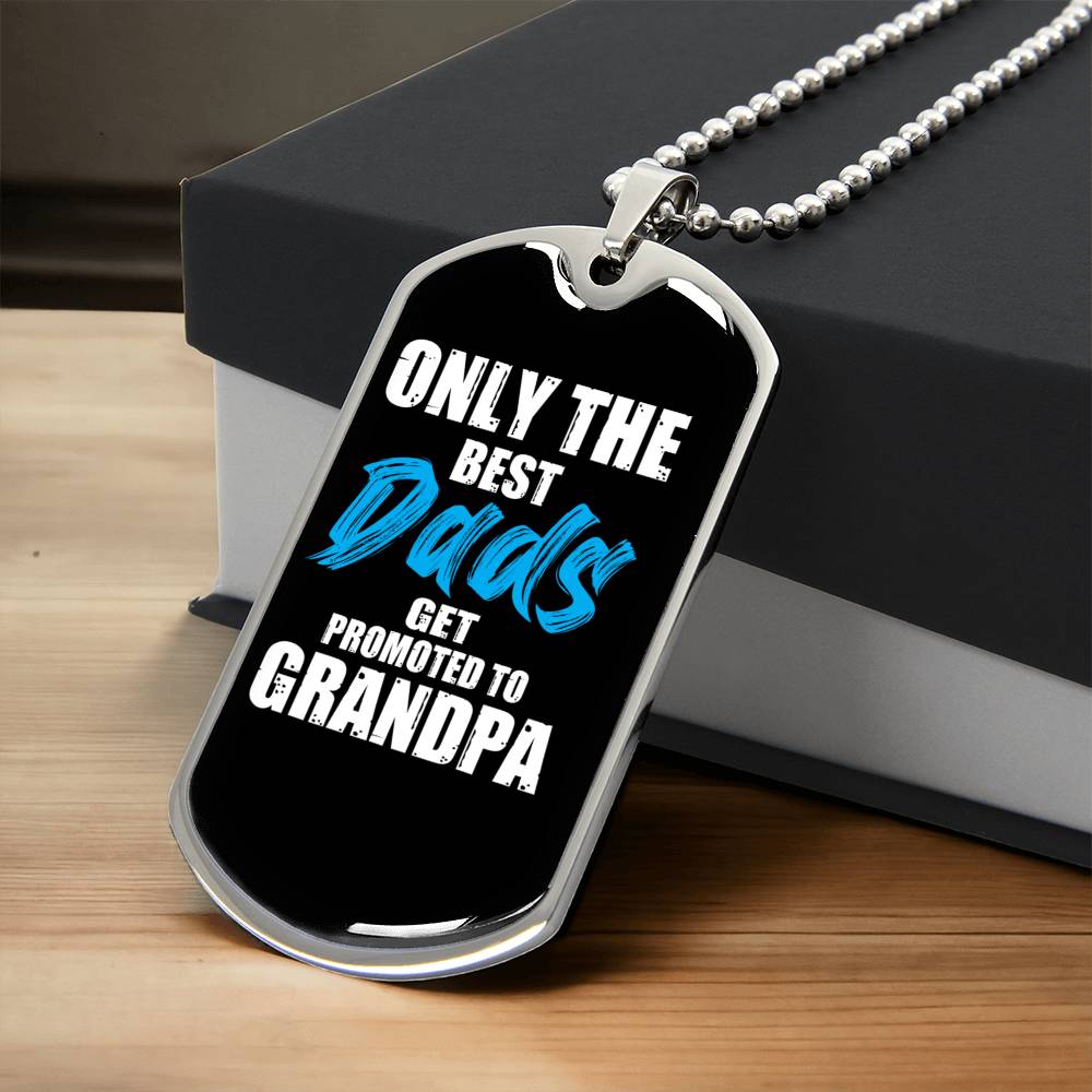 Only The Best Dads Dog Tag - Army Tag Necklace, Dog Tag