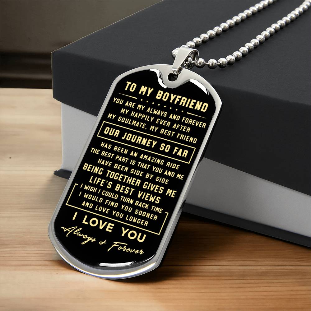 To My Boyfriend You Are My Always And Forever - Army Tag Necklace, Dog Tag