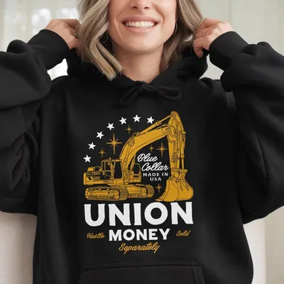 Union Money Freedom Excavator Hoodie, Blue Collar Workwear Hoodie, Heavy Equipment Operator Graphic Hoodie, Gift For Men Top