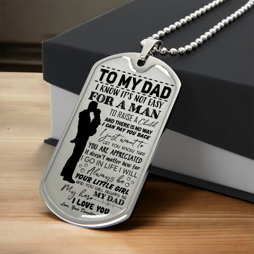 To My Dad Dog Tag - I Know It's Not Easy For A Man, Father's Day Gift For Dad - Army Tag Necklace, Dog Tag