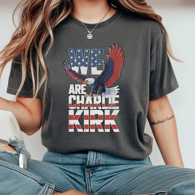 Charlie Kirk We Are Graphic T-Shirt Patriotic Eagle American Flag T-Shirt For Men Women Motivational Unisex Streetwear Top