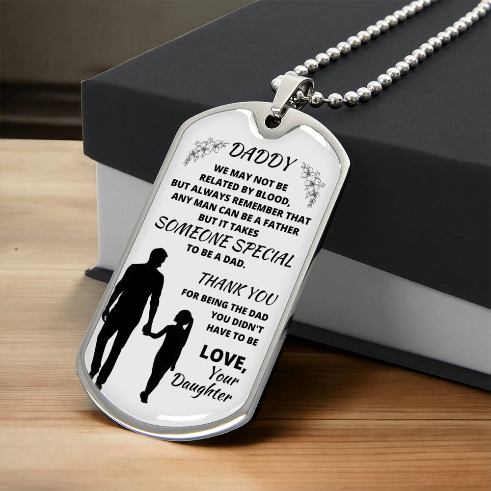 Thank You Dad For Being The Dad You Didn't Have To Be - Dog Tag Necklace - Army Tag Necklace, Dog Tag