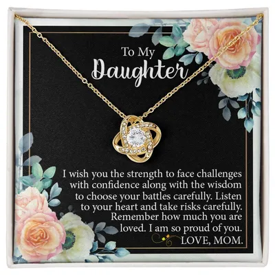 To My Daughter I Wish You the Strength Love Mom Necklace Love Knot Necklace
