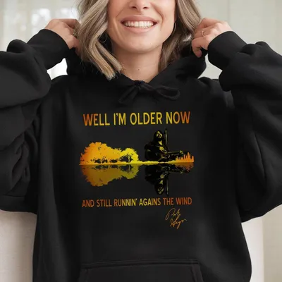 Seger Well I M Older Now I M Still Running Vintage Hoodie Bob Seger Hoodie Hoodie Country Music Lovers Hoodie