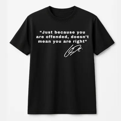 Justice For Charlie Kirk, Freedom T-Shirt, Charlie Quotes, Just Because You Are Offended, Doesn’T Mean You Are Right